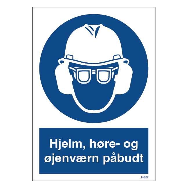Hjelm høre- og øjenværn påbudt skilt