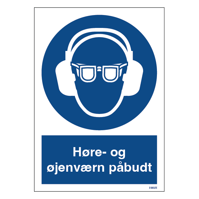 Høre og øjenværn påbudt skilt