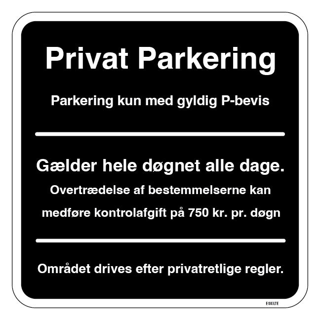 Privat parkering med egne regler. Parkeringsskilt
