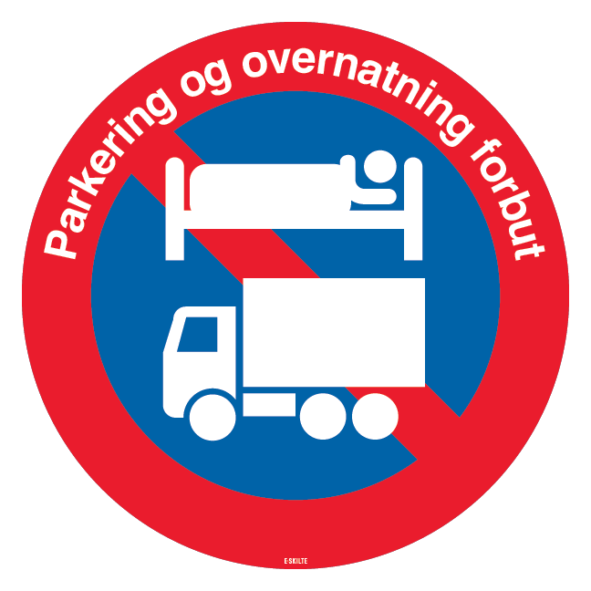 Parkering og overnatning forbudt skilt