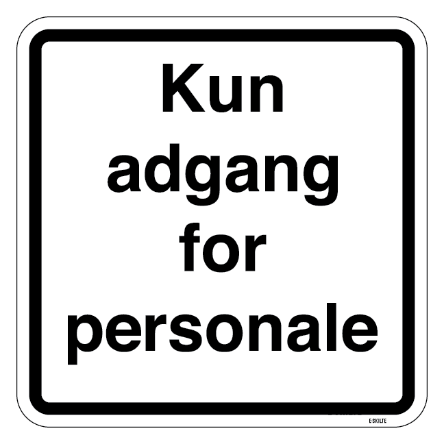 Kun adgang for personale- piktogram skilt
