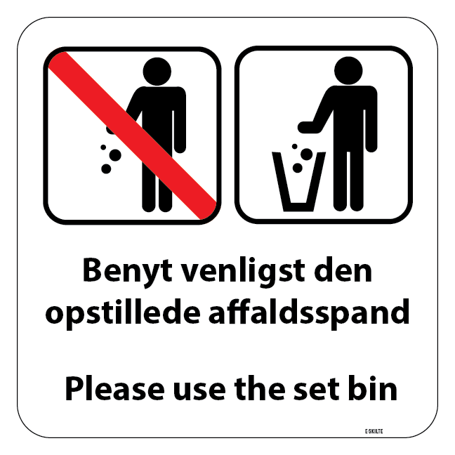 Benyt venligst den opstillede affaldsspand. Piktogram skilt