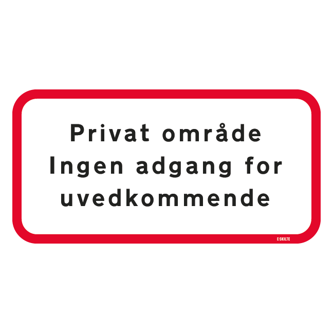 Privat område Ingen adgang for uvedkommende hvid med rød ramme skilt