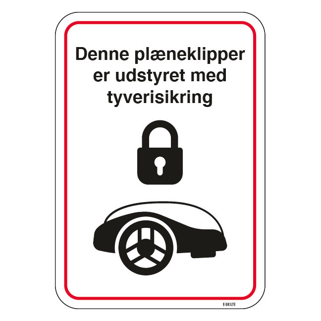 Denne plæneklipper er udstyret med tyverisikring skilt