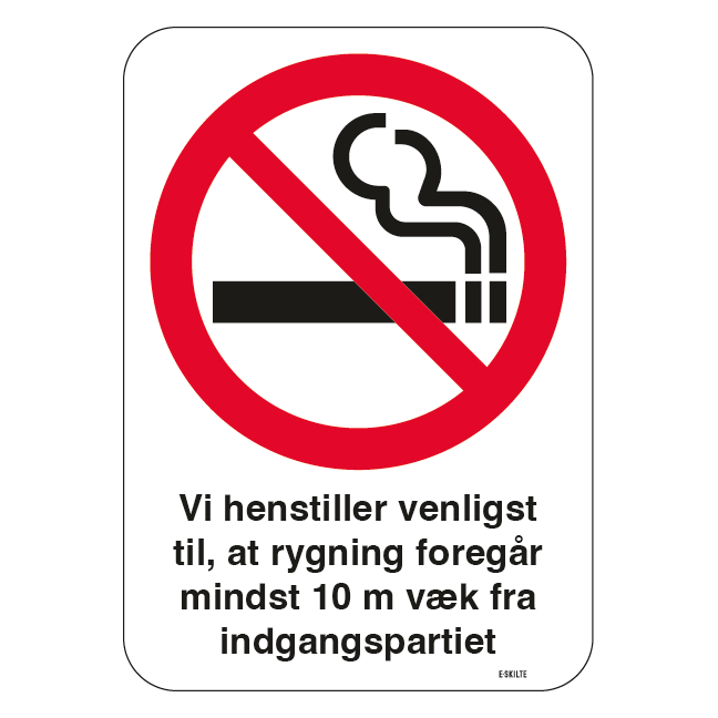 Vi henstiller til at rygning foregår mindst 10 m væk fra indgangspartiet. Rygeforbudsskilt