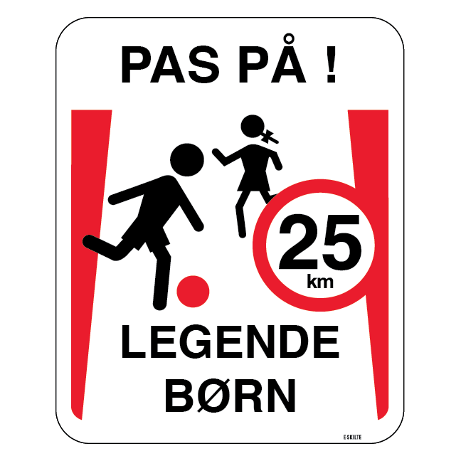 Pas på legende børn 25 km. skilt