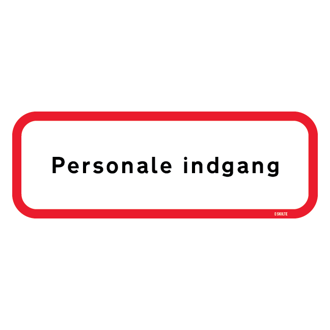 Personale indgang. Skilt Firkantet.