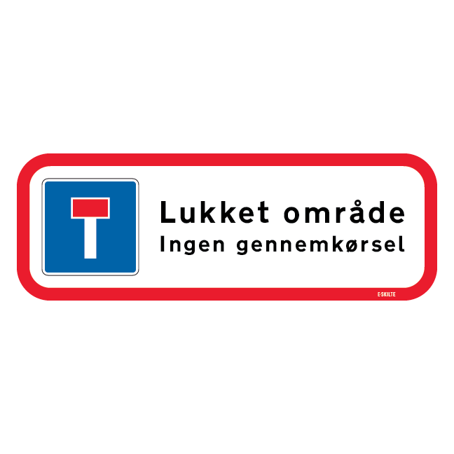Blindvej Lukket område ingen gennemkørsel Skilt