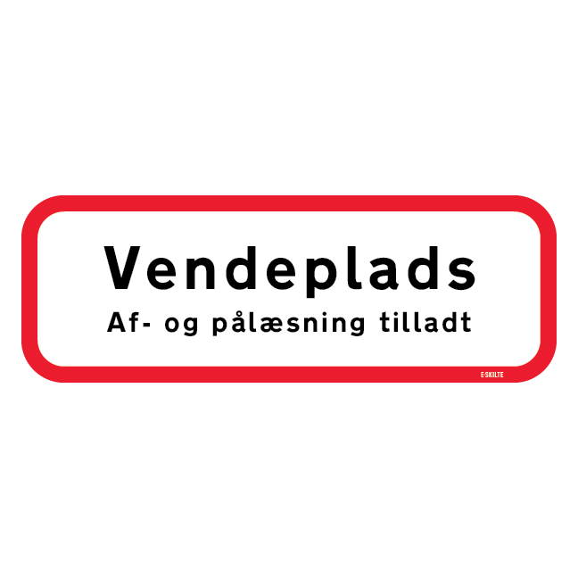Vendeplads Af- og pålæsning tilladt skilt