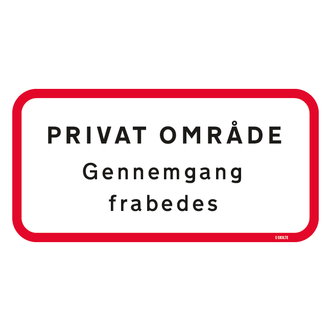 Privat område gennemgang frabedes skilt