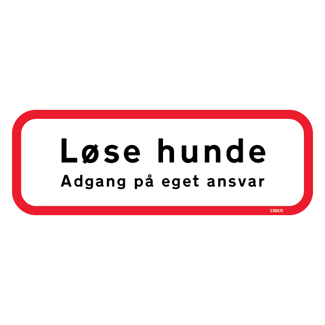 Adgang på eget ansvar løse hunde skilt
