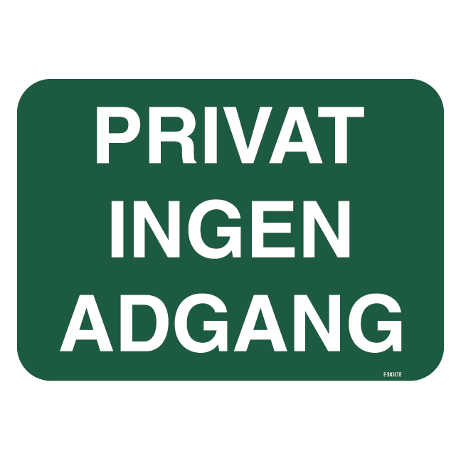 Privat ingen adgang. Skilt