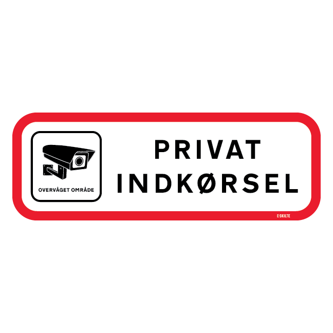 PRIVAT INDKØRSEL VIDEO OVERVÅGET. Privat område skilt