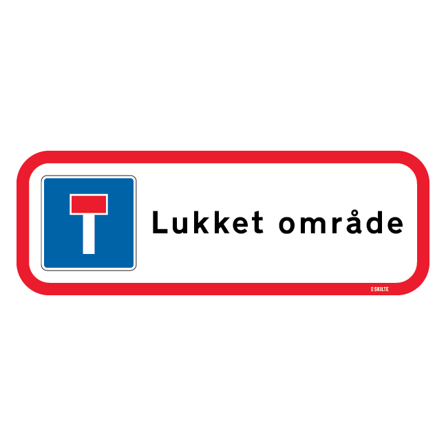 Blindvej Lukket område. Område skilt