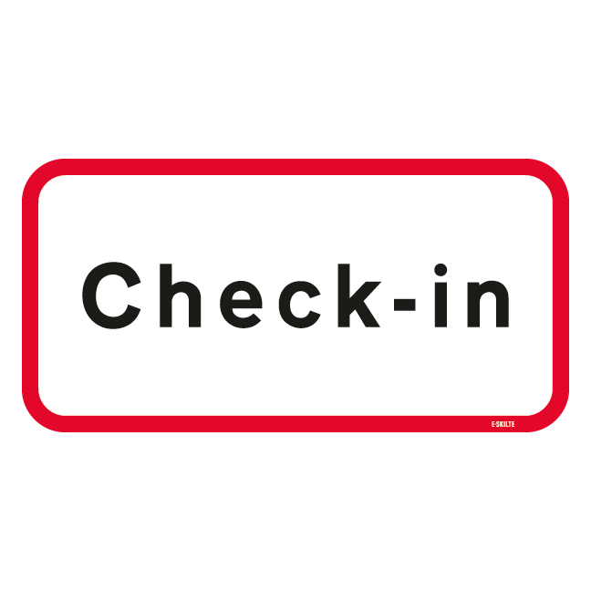 Check-in. Trafikskilt