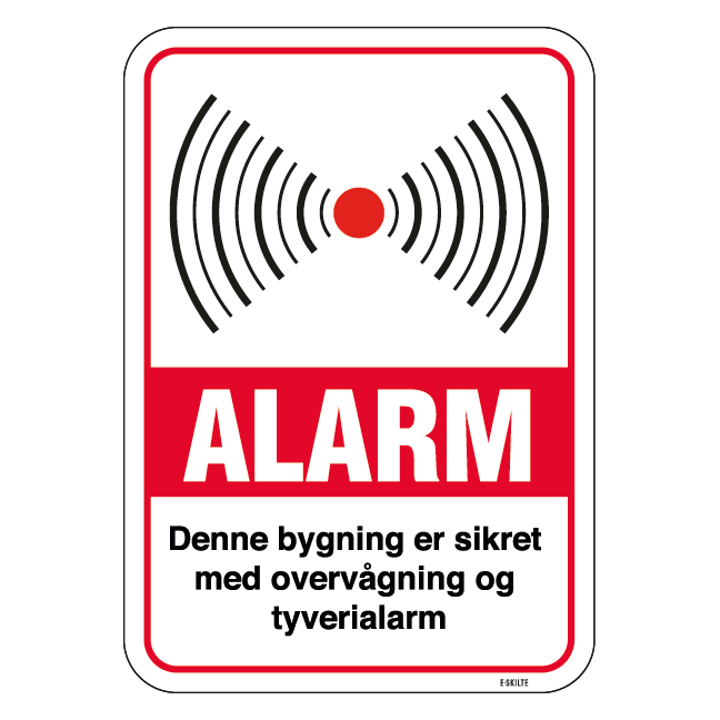 Alarm denne bygning er sikret med overvågning og tyverialarm Skilt