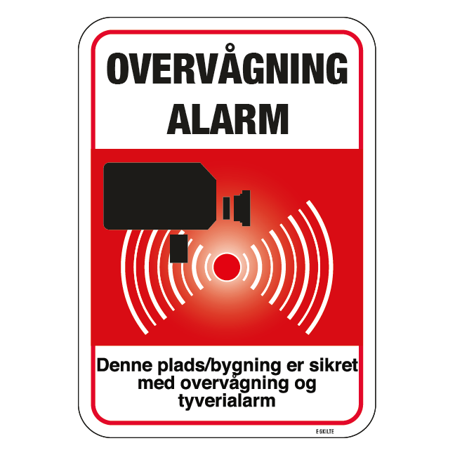 Denne plads/bygning er sikret med overvågning og tyverialarm. Skilt
