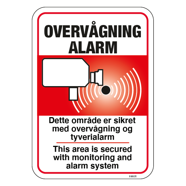 Overvågning Alarm Dette område er sikret med overvågning og tyverialarm+eng. skilt