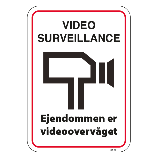 Video surveillance Ejendommen er videoovervåget. skilt
